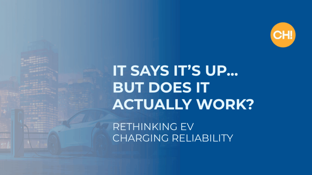 It Says It’s Up… But Does It Actually Work? Rethinking EV Charging Reliability preview image