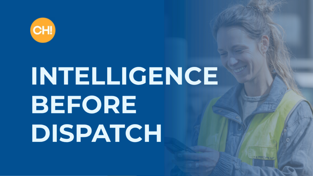 Intelligence Before Dispatch